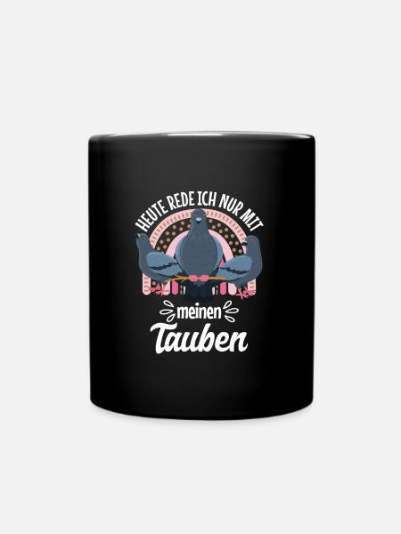 Taubenhalter Heute rede ich nur mit meinen Tauben - Tasse einfarbig - Schwarz