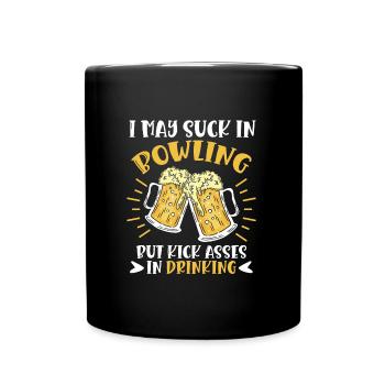 Bowling Player I may Suck in Bowling Beer Fan - Full Colour Mug - black - Front