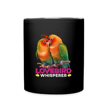 Lovebird Whisperer Bird Lover - Full Colour Mug - black - Front