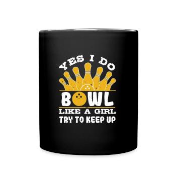Bowlingspieler I do Bowl like a Girl Bowling Damen - Tasse einfarbig - Schwarz - Vorne