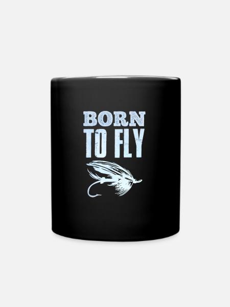 Fliegenangeln Born to Fly Fischjagd Angler - Tasse einfarbig - Schwarz