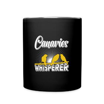 Kanarienvogel Flüsterer Canaries Whisperer - Tasse einfarbig - Schwarz - Vorne