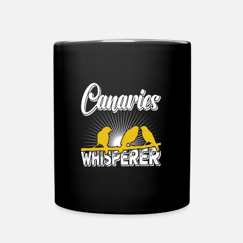 Kanarienvogel Flüsterer Canaries Whisperer - Tasse einfarbig - Schwarz