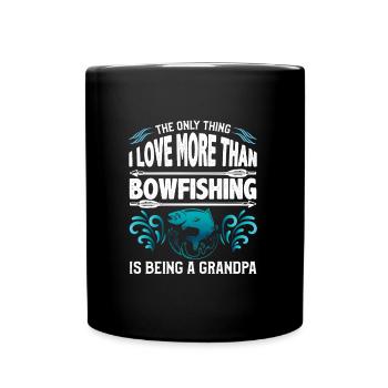 Opa Only thing I love more than Bowfishing - Tasse einfarbig - Schwarz - Vorne