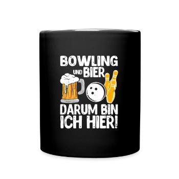 Bowling und Bier Darum bin ich hier Bowler - Tasse einfarbig - Schwarz - Vorne