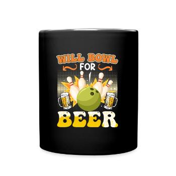 Bowling Shirt Will Bowl for Beer Bierfan - Full Colour Mug - black - Front
