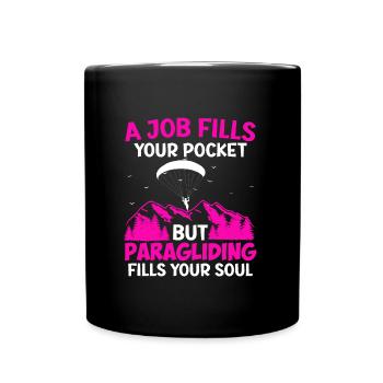 Gleitschirmflieger A Job fills your Pocket - Tasse einfarbig - Schwarz - Vorne