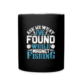 Magnetangler Ask me what I found Magnet fishing - Tasse einfarbig - Schwarz - Vorne