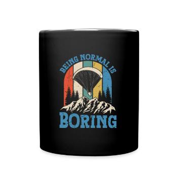 Gleitschirmfliegen Being Normal is Boring - Tasse einfarbig - Schwarz - Vorne