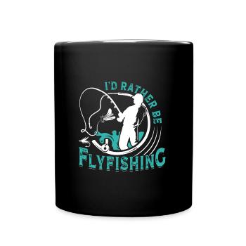 Fly Fishing I ́d rather be Flyfishing Fishing - Full Colour Mug - black - Front