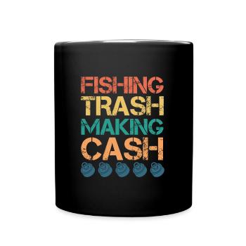Magnetfischer Fishing Trash making Cash - Tasse einfarbig - Schwarz - Vorne