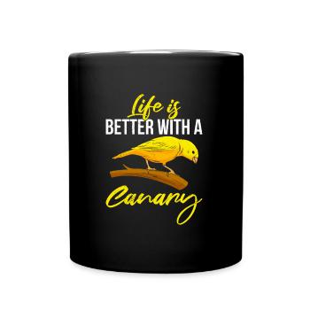 La vie est meilleure avec un amoureux des oiseaux des Canaries - Mug uni - noir - Devant