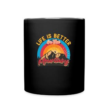 Mountaineering Life is Better in the Mountains - Full Colour Mug - black - Front