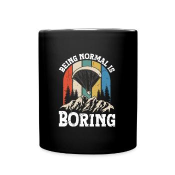 Gleitschirmfliegen Being Normal is Boring - Tasse einfarbig - Schwarz - Vorne