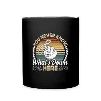 Magnetangeln You never know whats Down here - Tasse einfarbig - Schwarz - Vorne