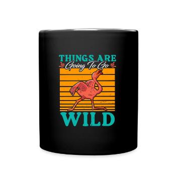 Flamingo Party Things are going to be Wild - Full Colour Mug - black - Front