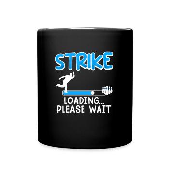 Chargement de grève... S’il vous plaît attendre Bowling - Mug uni - noir - Devant