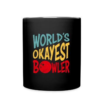Bowling Shirt World´s Okayest Bowler Bowlen - Tasse einfarbig - Schwarz - Vorne