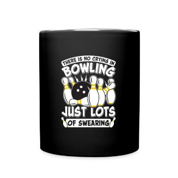 Chemise de bowling Il n’y a pas de pleurs au bowling - Mug uni - noir - Devant