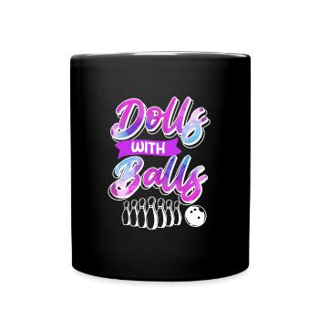 Bowlingspieler Frauen Dolls with Balls - Tasse einfarbig - Schwarz - Vorne