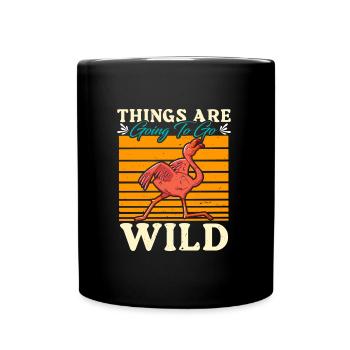 Flamingo Party Things are going to be Wild - Tasse einfarbig - Schwarz - Vorne