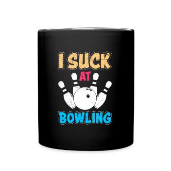 Bowling Player Funny I Suck at Bowling Shirt - Full Colour Mug - black - Front