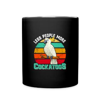 Cacatoès Moins de gens plus Cacatoès Cacatoès Oiseau - Mug uni - noir - Devant