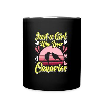 Nur ein Mädchen das Kanarienvögel liebt Girls - Tasse einfarbig - Schwarz - Vorne