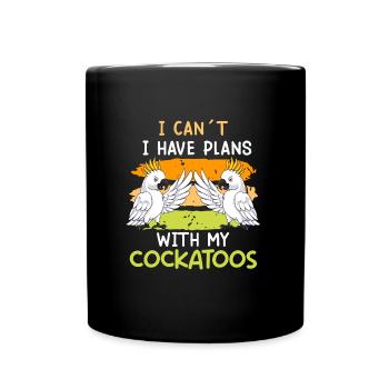 Cockatoo Perroquet J’ai des projets avec mes cacatoès - Mug uni - noir - Devant
