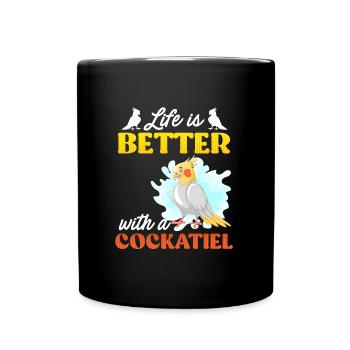 La vie est meilleure avec un Cockatiel Vogelfreund - Mug uni - noir - Devant