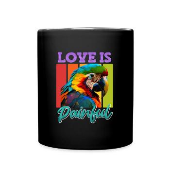 Love Hurts Macaw Parrot Holder Bird Possession - Full Colour Mug - black - Front