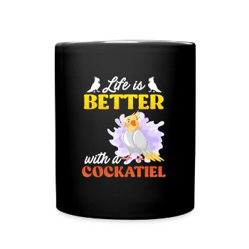 La vie est meilleure avec un Cockatiel Vogelfreund - Mug uni - noir - Devant