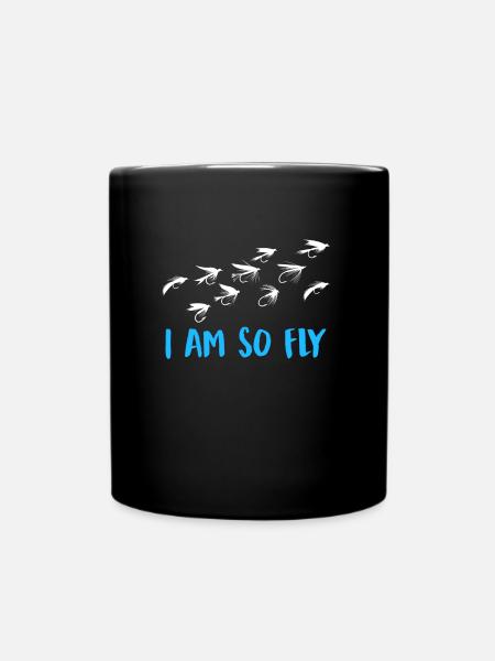 Fliegenfischer I´m so fly Fischjagd Angler - Tasse einfarbig - Schwarz