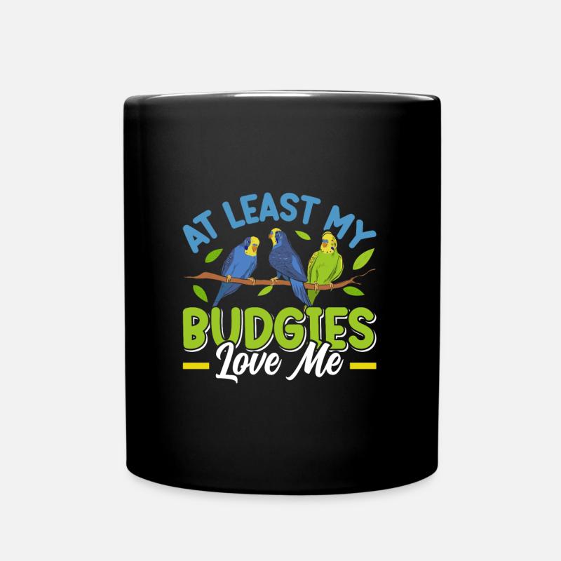 Perruche Au moins mes perruches m’aiment - Mug uni - noir