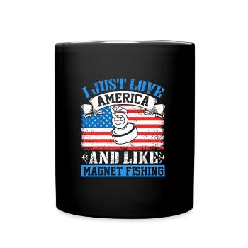 I love America and like Magnet Fishing - Tasse einfarbig - Schwarz - Vorne