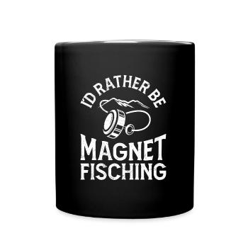 Magnetfischer I´d rather be Magnet Fishing - Tasse einfarbig - Schwarz - Vorne