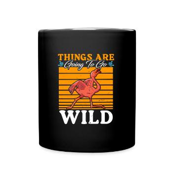 Flamingo Party Things are going to be Wild - Full Colour Mug - black - Front