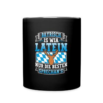 Bayerisch is Wia Latein München Shirt Bayern - Full Colour Mug - black - Front