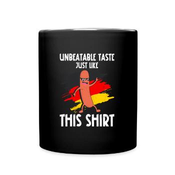 Deutsch Bratwurst Unbeatable Taste like this Shirt - Tasse einfarbig - Schwarz - Vorne