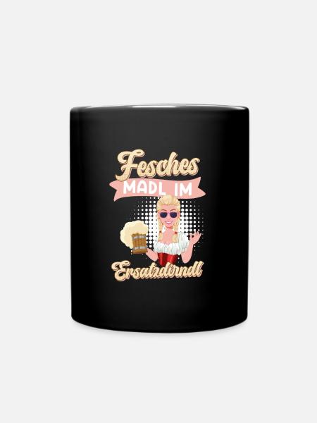 Bayerische Tracht Fesches Madl im Ersatzdirndl - Tasse einfarbig - Schwarz