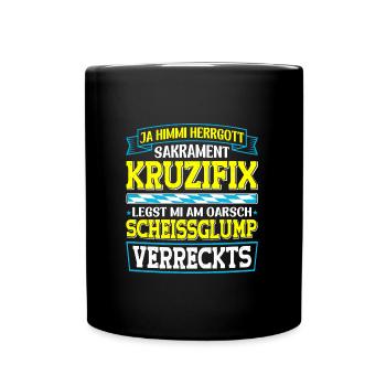 Boarisch Kruzifix Scheissglump Verreckts München - Tasse einfarbig - Schwarz - Vorne