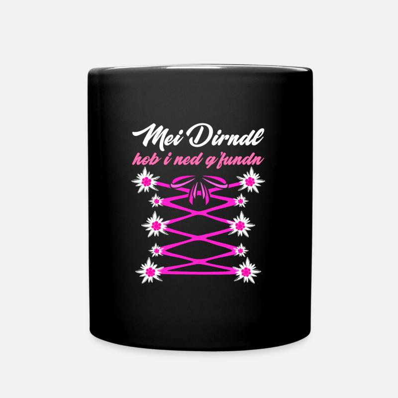 Mein Dirndl hob I ned Gfundn Bayerisches Shirt - Tasse einfarbig - Schwarz