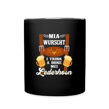 Trachtenshirt Mia Wurscht I Trink a ohne Lederhosn - Tasse einfarbig - Schwarz - Vorne