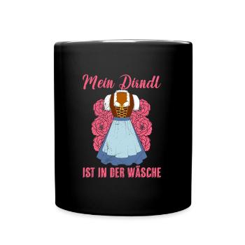 Deutschland Mein Dirndl ist in der Wäsche Trachten - Tasse einfarbig - Schwarz - Vorne