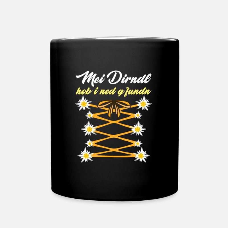 Mein Dirndl hob I ned Gfundn Bayerisches Shirt - Tasse einfarbig - Schwarz