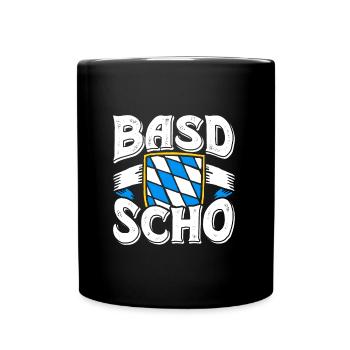 Basd Scho Bayerisches Shirt München Bayern - Tasse einfarbig - Schwarz - Vorne
