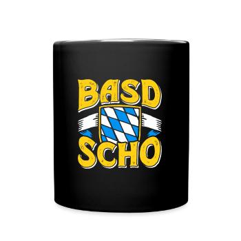 Basd Scho Bayerisches Shirt München Bayern - Tasse einfarbig - Schwarz - Vorne