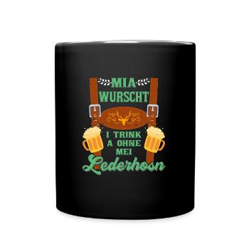 Trachtenshirt Mia Wurscht I Trink a ohne Lederhosn - Tasse einfarbig - Schwarz - Vorne