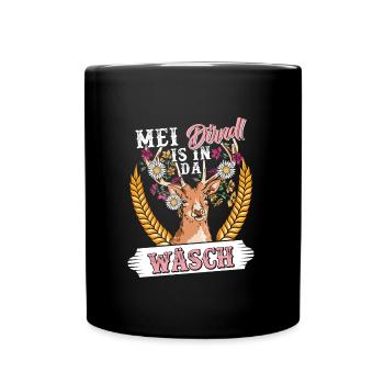 Mein Dirndl is in da Wäsch Bayerisches Dirndl Shir - Tasse einfarbig - Schwarz - Vorne