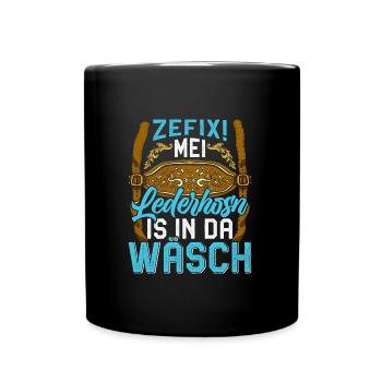 Mei Lederhosn is in da Wäsch Shirt - Tasse einfarbig - Schwarz - Vorne